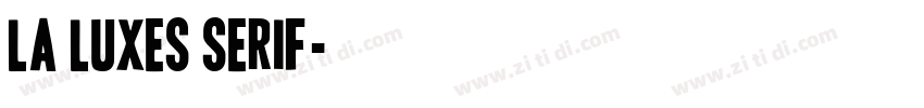La Luxes Serif字体转换